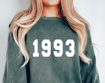 1993 Sweatshirt, Comfort Colors Sweatshirt, 30th Birthday Sweatshirt, Birthday Gift for Women, Birthday Gift for Her, For Him, Unisex Sweat