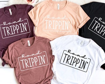 Road Trip Shirt, Road Trippin' Shirt, Matching Shirts, Family Vacation Shirts, Summer Vacation Shirt, Girls Trip Shirts.