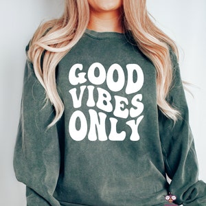 Good vibes only sweater sale