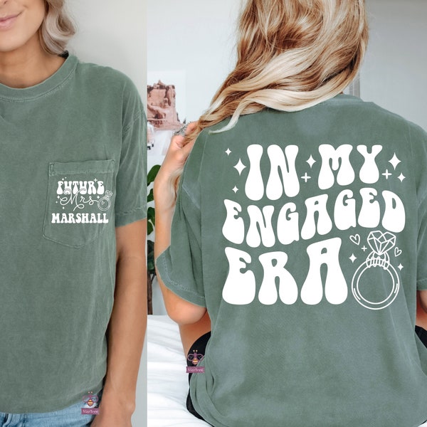 In My Engaged Era Shirt, Engaged Shirt, Trendy Comfort Colors Pocket Shirt, Engagement Gift, Custom Future Mrs. T-Shirt, Fiancee Shirt