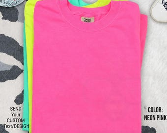 Comfort Colors® Neon Shirts, Blank Personalizable T-Shirts, Trendy Unisex Custom T-shirts, Women Shirts, Men Tee