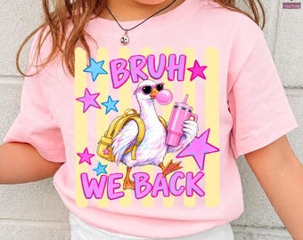 Comfort Colors® Funny Back To School  T-Shirts, Bruh We Back Preppy Teacher Shirts, Goose First Day of School shirts for Girls