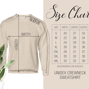 May include: A beige unisex crewneck sweatshirt with a size chart. The chart shows measurements in inches for width, length, and sleeve length, ranging from size small to 4XL. The text "Size Chart" is at the top.