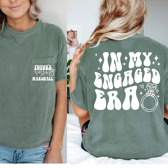 In My Engaged Era Shirt, Engaged Shirt, Trendy Comfort Colors Pocket Shirt, Engagement Gift, Custom Future Mrs. T-Shirt, Fiancee Shirt