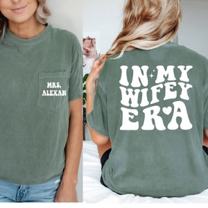 In My Wifey Era Shirt, Custom Wifey Shirt, Trendy Comfort Colors Pocket Shirt, Wedding Gifts, Bride Gifts, Bachelorette Shirt, Wife T-shirts