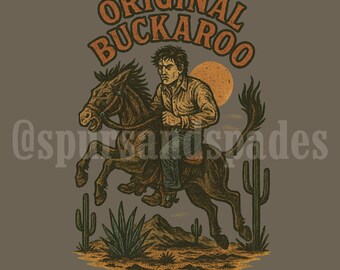 Original Buckaroo |PNG| Digital Download