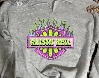 Raisin Hell Quarter Zip