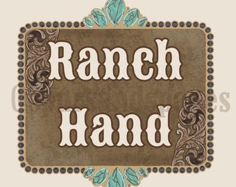 Ranch Hand |PNG| Digital Download