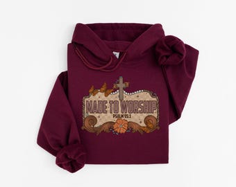 Made To Worship Hoodie