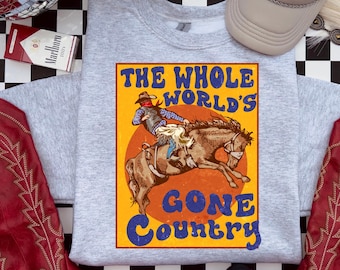 The Worlds Gone Country Crewneck