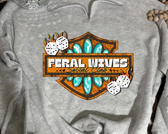 Feral Wive's Social Club Quarter Zip