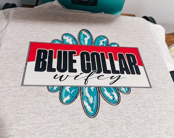 Blue Collar Wifey Graphic Tee