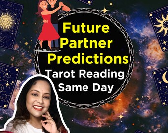 Future Partner Tarot Reading | Soulmate Prediction