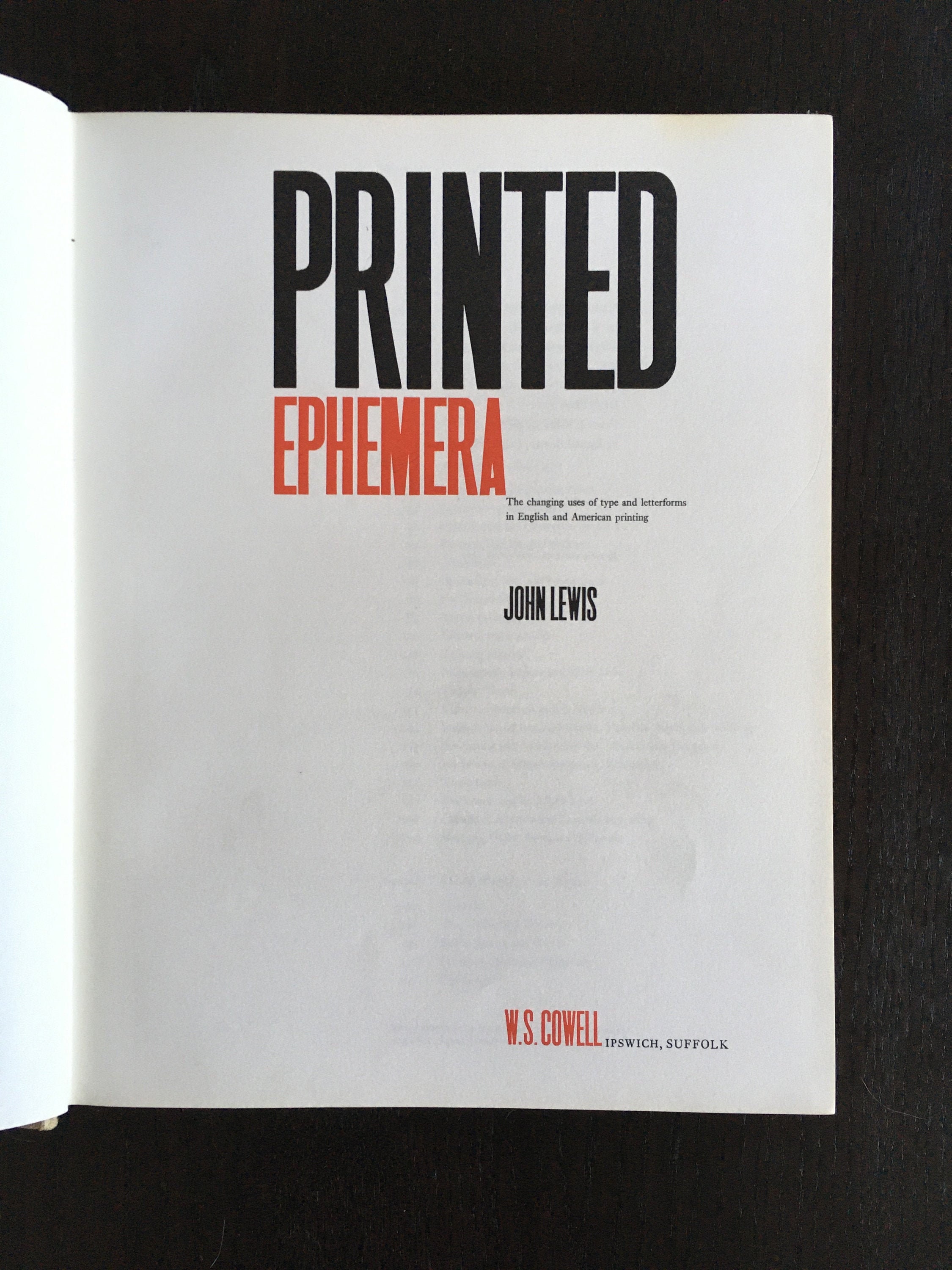 Printed Ephemera: The changing uses of type and letterforms in English and  American printing. by John Lewis.: Very Good