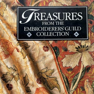 Treasures from the Embroiderers&#39; Guild Collection, A David & Charles Craft Book, 1991 Hardback Edition