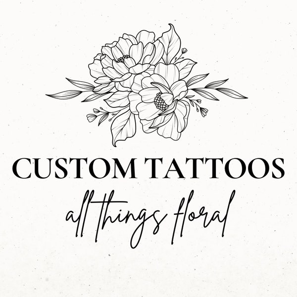 Custom Flower Tattoo Design Commission, Birth Month Flower SVG, Wildflower Tattoo Design, Custom Floral Tattoo, Rose Tattoo Design