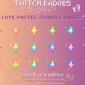 May include: A set of 18 pastel sparkle Twitch badges. The badges are in various pastel colors, including pink, blue, green, and yellow. The badges are in the shape of a star with a sparkle effect. The text "TWITCH BADGES" and "CUTE PASTEL SPARKLE BADGES" is at the top of the image. The text "BUNDLE OF 18 BADGES" is at the bottom of the image.