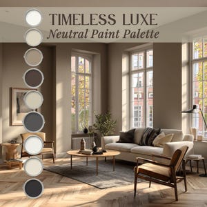 May include: A vertical column of nine circular paint swatches in shades of white, beige, taupe, brown, gray, and charcoal, overlaid on a living room scene with the text TIMELESS LUXE Neutral Paint Palette in dark brown lettering at the top.