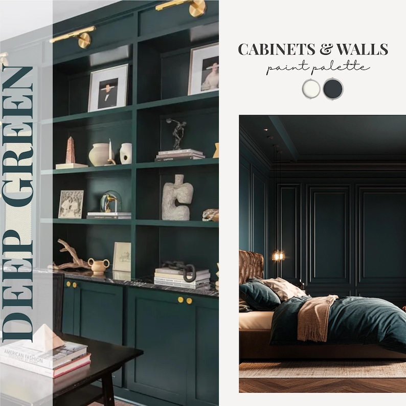 May include: A deep green built-in bookcase with various decorative objects, including sculptures, vases, and framed pictures. The text "DEEP GREEN" is on the left side. The image also shows a bedroom with dark green walls and a bed with teal bedding.