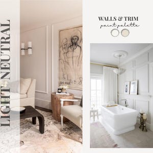 May include: Interior design featuring a light neutral color palette. The image showcases a living room and a bathroom with white walls, trim, and furniture. The text "LIGHT NEUTRAL" and "WALLS & TRIM paint palette" are visible.