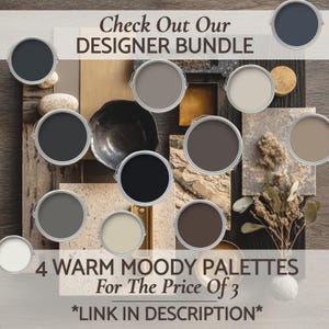 May include: A collection of twelve circular paint color samples in various shades of gray, black, brown, and beige, arranged over a background of textured material swatches. Text reads: Check Out Our DESIGNER BUNDLE 4 WARM MOODY PALETTES For The Price Of 3.