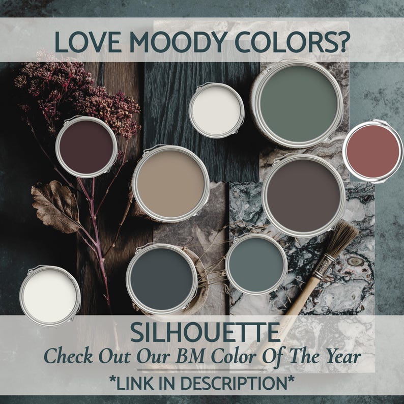 Peut inclure: Une collection de neuf pots de peinture circulaires dans des tons sombres incluant rouge profond, vert sauge, beige, gris fonc&eacute; et blanc. Le texte indique LOVE MOODY COLORS? SILHOUETTE Check Out Our BM Color Of The Year *LINK IN DESCRIPTION*