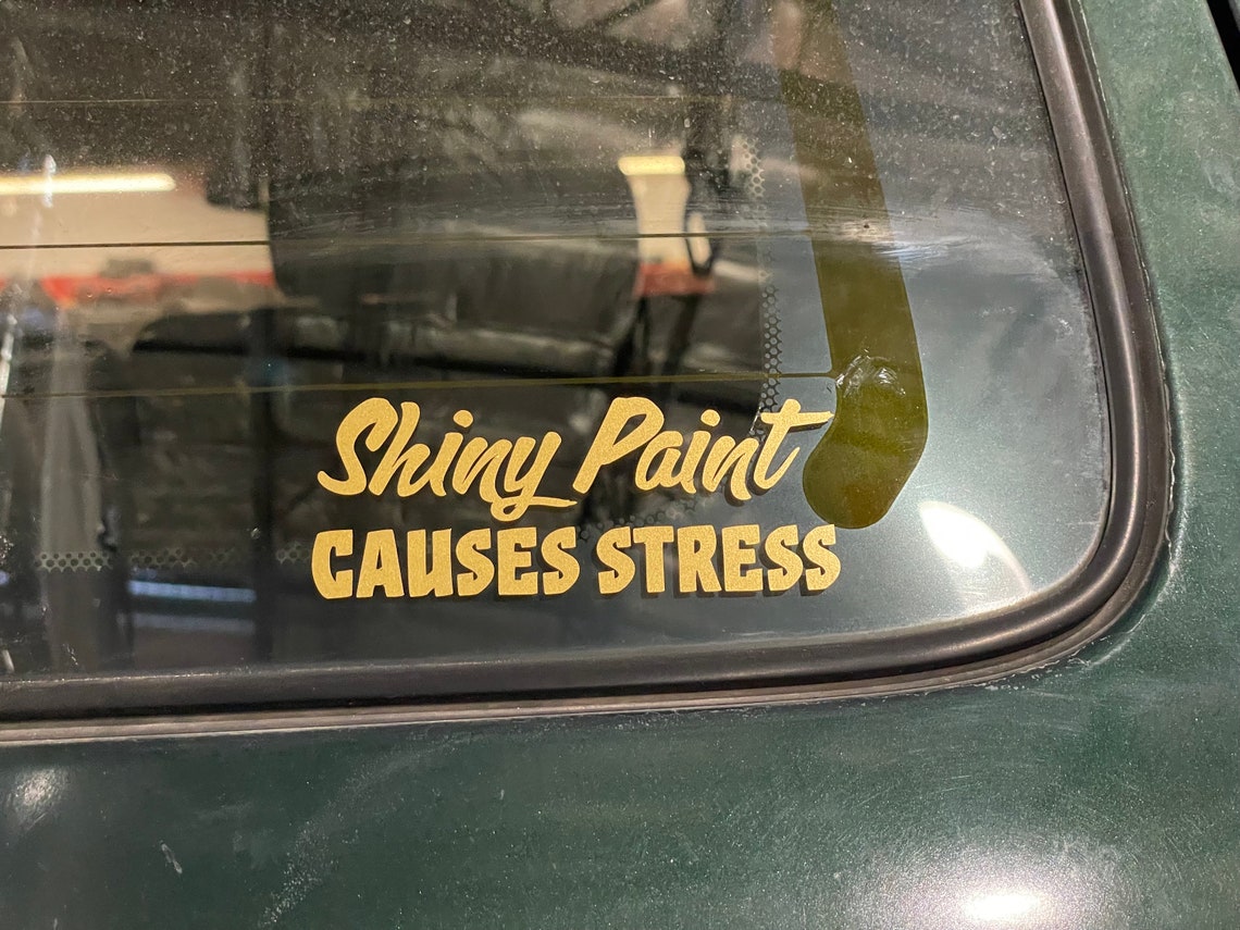 Shiny Paint Causes Stress Instant Digital Download SVG PNG JPG Cut File