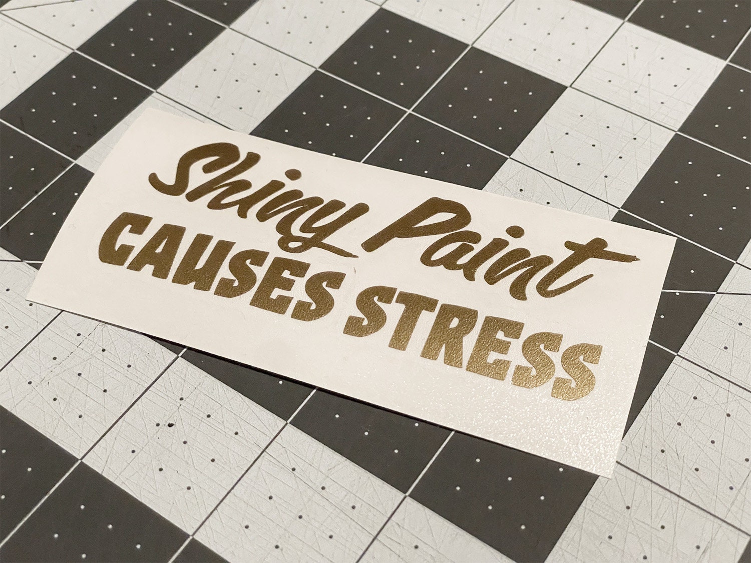 Shiny Paint Causes Stress Instant Digital Download SVG PNG JPG Cut File