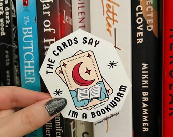 The Cards Say Im A Bookworm Sticker