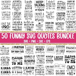 50 Sarcastic SVG Bundle, Funny SVG bundle, Sarcasm SVG bundle, Sassy Svg quotes shirts, Funny mom gift, Funny mom Png, Silhouette, Cricut