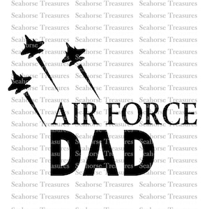 May include: Black and white graphic design with three stylized fighter jets flying in formation. The text "AIR FORCE DAD" is below the jets.