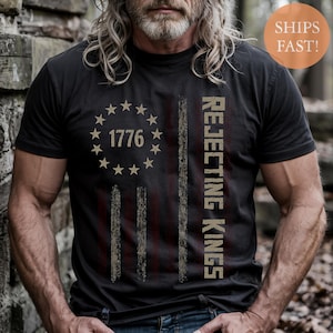 1776 Rejecting Kings Shirt: Patriotic USA Independence Tee
