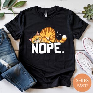 Nope Lazy Cat Shirt, Funny Grumpy Cat Tee, Sarcastic Cat Lover Gift, Cute Cartoon Cat Graphic Tee