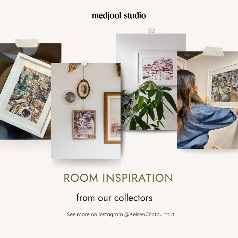 May include: A collage of framed art prints displayed in various interior settings, featuring paintings of dining scenes and coastal landscapes. The text reads medjool studio, ROOM INSPIRATION from our collectors, and See more on Instagram @KelseaChatburnart.