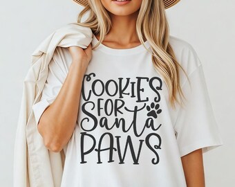 Cookies For Santa Paws Shirt Sweatshirt Hoodie | Pet Lover Christmas Tee Funny Holiday Dog Cat Gift