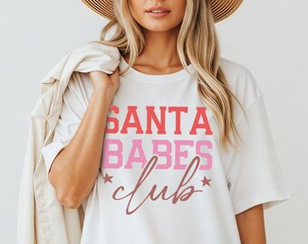 Santa Babes Club Shirt - Cute Holiday Girl Group Christmas Tshirt Sweatshirt Hoodie Festive Gift Idea
