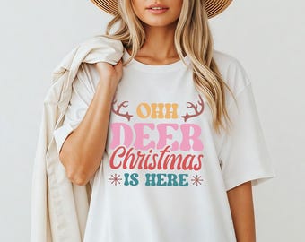 Ohh Deer Christmas Is Here Shirt - Funny Colorful Holiday Reindeer Antler Tshirt Sweatshirt Hoodie