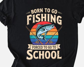 Camiseta "Nacido para pescar, obligado a ir a la escuela" - Sudadera con capucha de pesca juvenil, regalo para pescadores infantiles, camiseta retro con humor de pescador