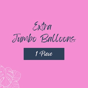 Extra Jumbo Balloons