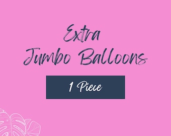 Extra Jumbo Balloons