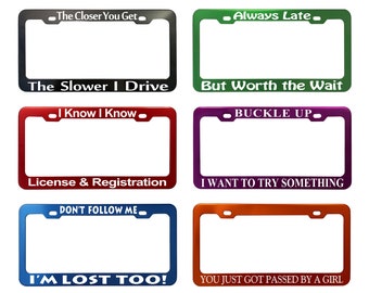 GoPlates Funny Phrase License Plate Frame - Anodized Aluminum | Laser Engraved, No Decals, Heavy Duty Car Tag Cover