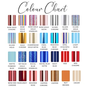 May include: A color chart featuring a variety of hues and finishes, including chrome, satin, and holographic effects. The chart displays colors like rose gold, silver, blue, and red, with text labels for each color.