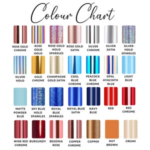 May include: A colour chart showcasing a range of shades and finishes, such as chrome, satin, and holographic. The chart presents colours like rose gold, silver, blue, red, and brown, with text labels for each colour.