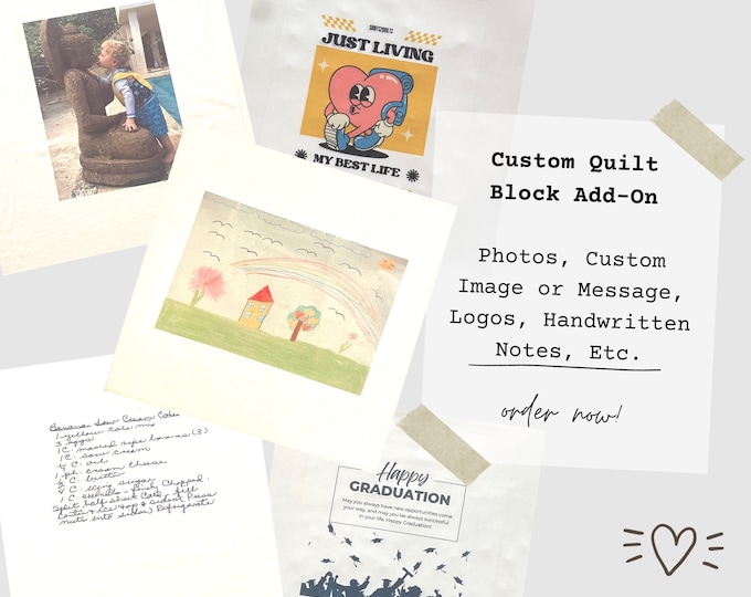 Custom Printed Quilt Block Add On, Sublimation Print, Photos Printed on Fabric, Handwritten Notes, Custom Message added on to your Quilt.