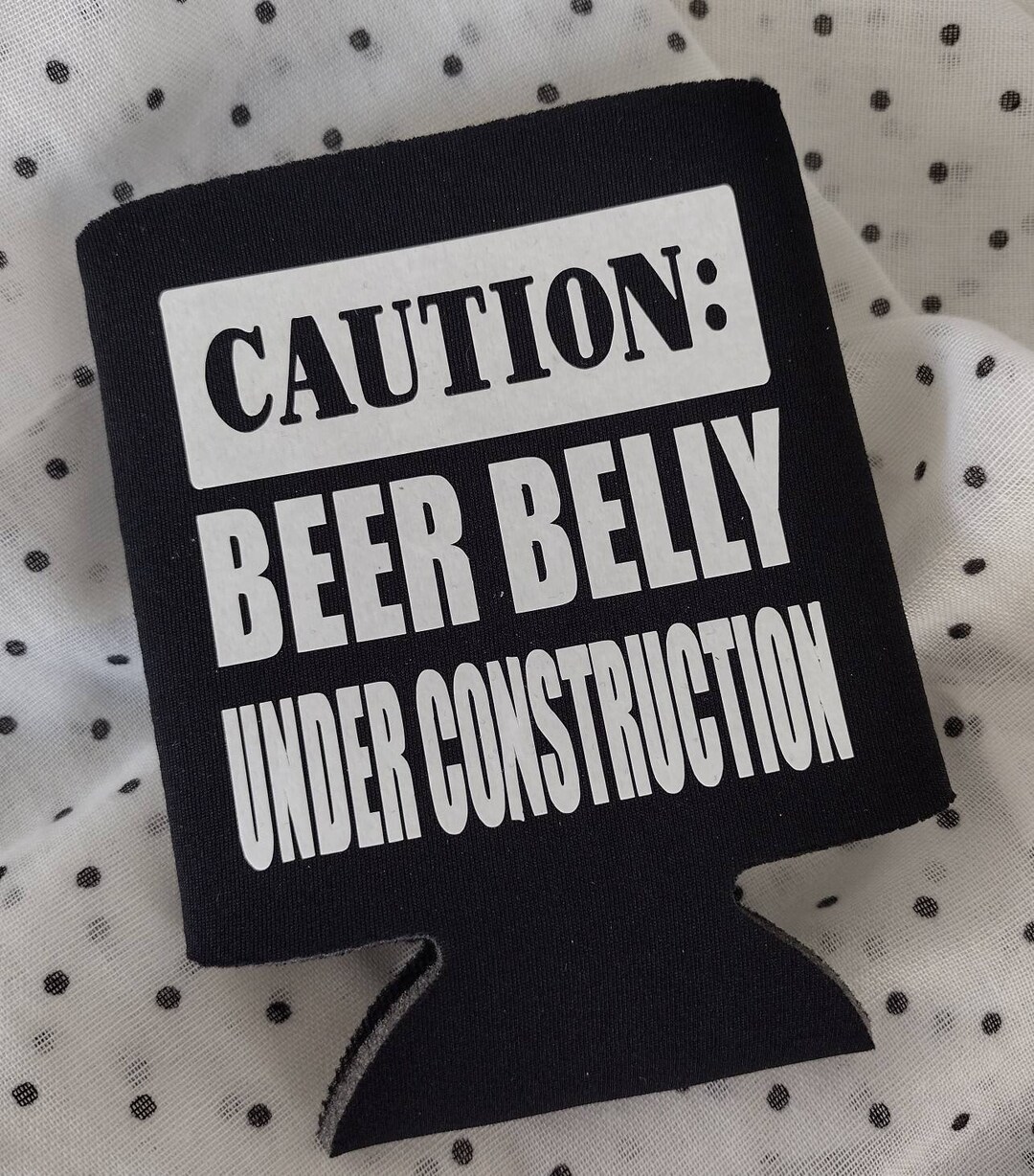 Beer Belly Under Construction Can Cooler, Father's Day Gift, Poly Can