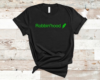 Robbin' Hood, Robinhood Parody T-shirt, Wall Street Bets, Reddit T-shirt