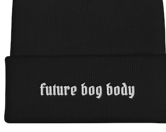 Future Bog Body Cuffed Beanie Hat | Spooky Witch Wicca Cottagcore Horror