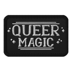 Queer Magic LGBTQIA+ Gay Liberation Large Embroidered Patch