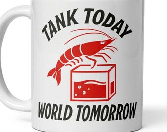 Tank First Then the World | Evolving Escaping Neo Shrimp Joke White Glossy Coffee Mug Cup