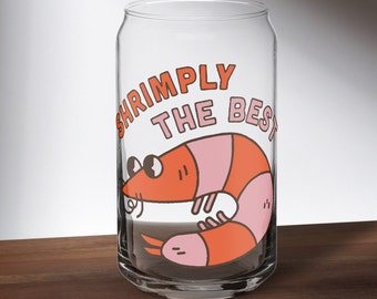 Shrimply The Best Funny Joke Pun Shrimp Fish Seafood Can-Shaped Glass